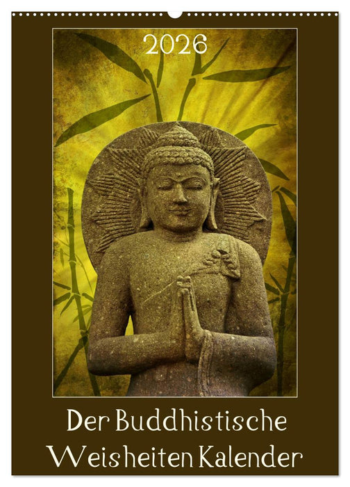 Der Buddhistische Weisheiten Kalender (CALVENDO Wandkalender 2026)