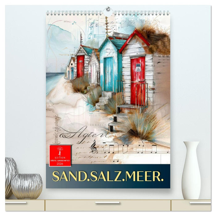 Sand.Salz.Meer. (CALVENDO Premium Wandkalender 2026)