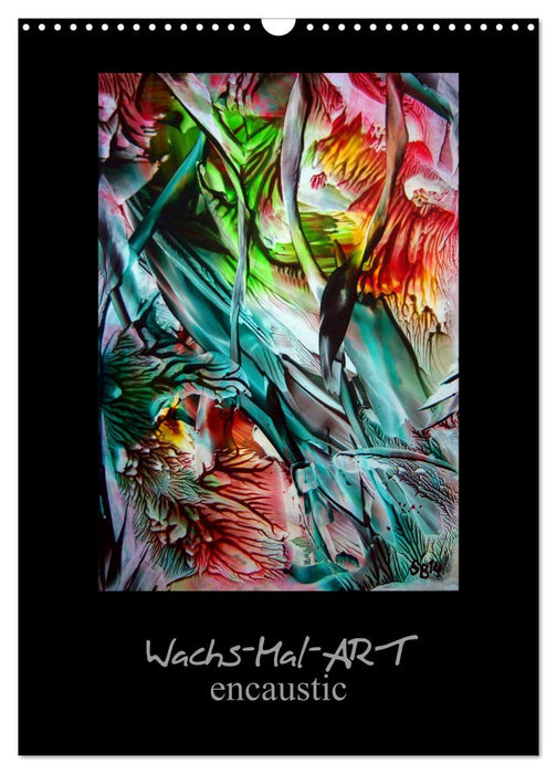 Wachs-Mal-ART encaustic (CALVENDO Wandkalender 2026)