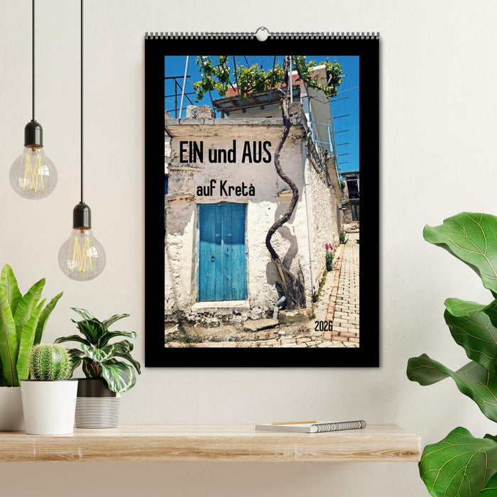 Ein und Aus auf Kreta (CALVENDO Wandkalender 2026)