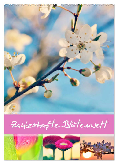 Zauberhafte Blütenwelt / Planer (CALVENDO Wandkalender 2026)