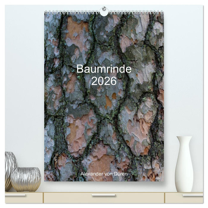 Baumrinde 2026 (CALVENDO Premium Wandkalender 2026)