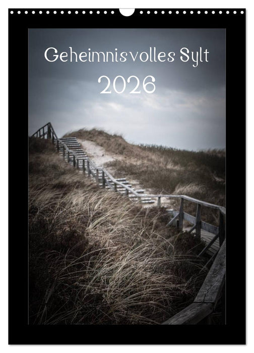 Geheimnisvolles Sylt 2026 (CALVENDO Wandkalender 2026)