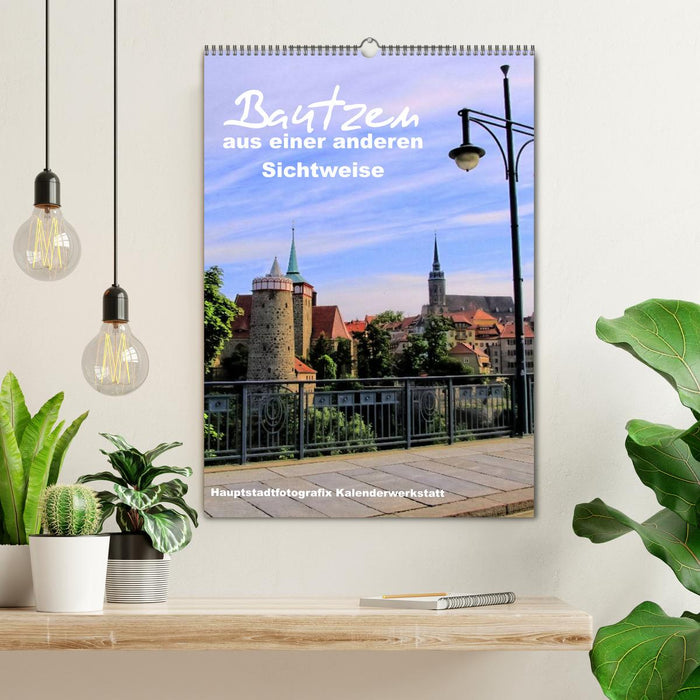 Bautzen aus einer anderen Sichtweise (CALVENDO Wandkalender 2026)