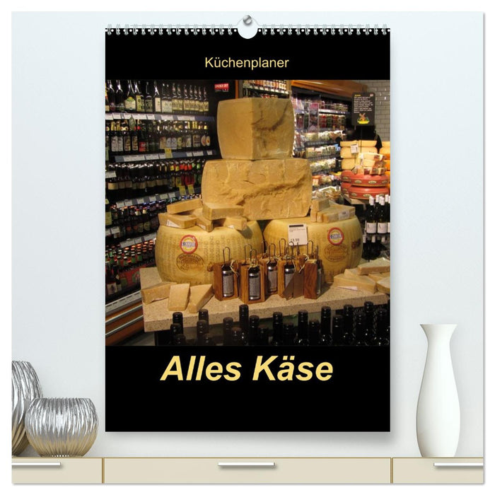 Alles Käse / Planer (CALVENDO Premium Wandkalender 2026)