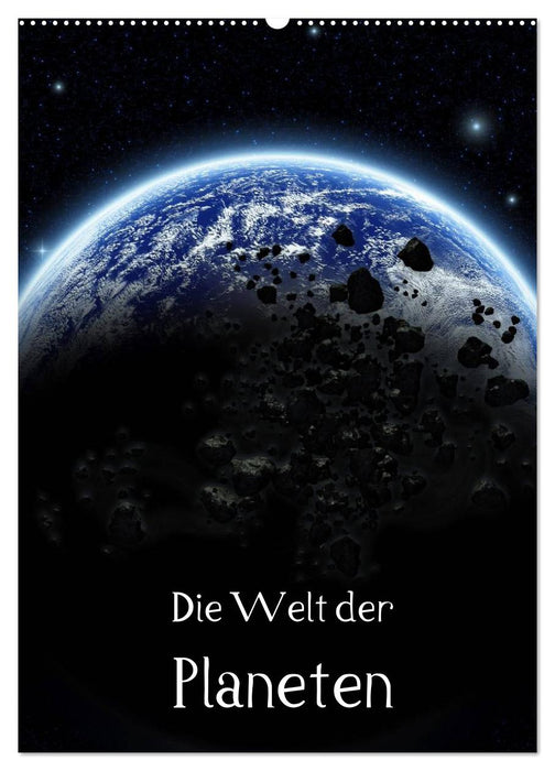 Die Welt der Planeten (CALVENDO Wandkalender 2026)