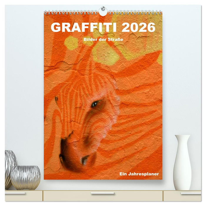 GRAFFITI 2026 / Planer (CALVENDO Premium Wandkalender 2026)