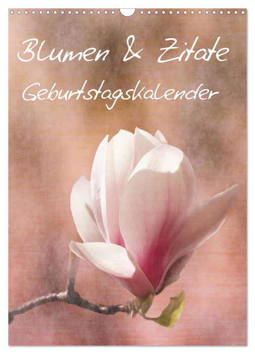 Blumen & Zitate / Geburtstagskalender (CALVENDO Wandkalender 2026)