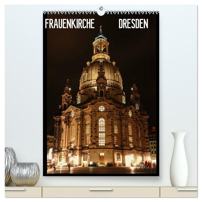 Frauenkirche Dresden (CALVENDO Premium Wandkalender 2026)