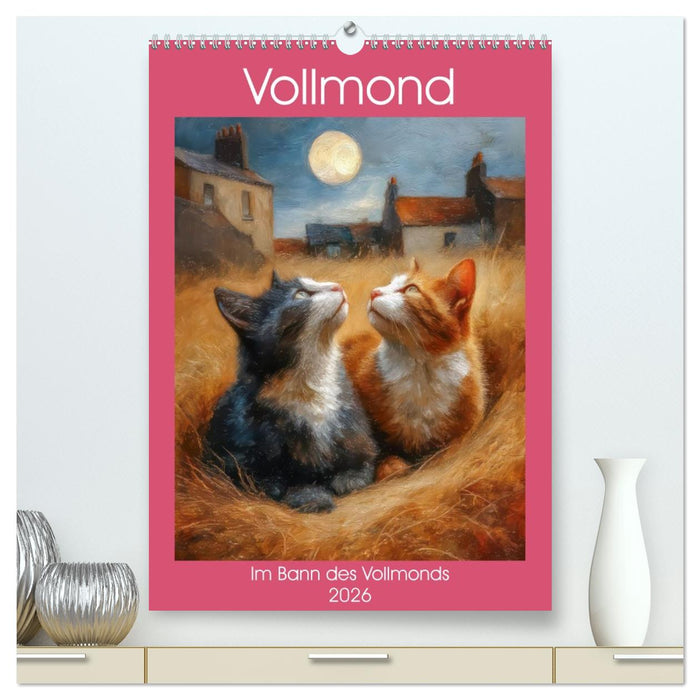 Vollmond - Im Bann des Vollmonds (CALVENDO Premium Wandkalender 2026)