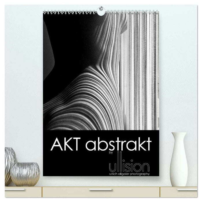 Akt abstrakt (CALVENDO Premium Wandkalender 2026)