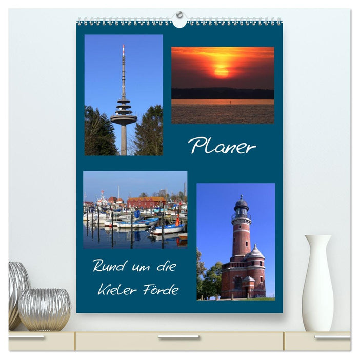 Rund um die Kieler Förde / Planer (CALVENDO Premium Wandkalender 2026)