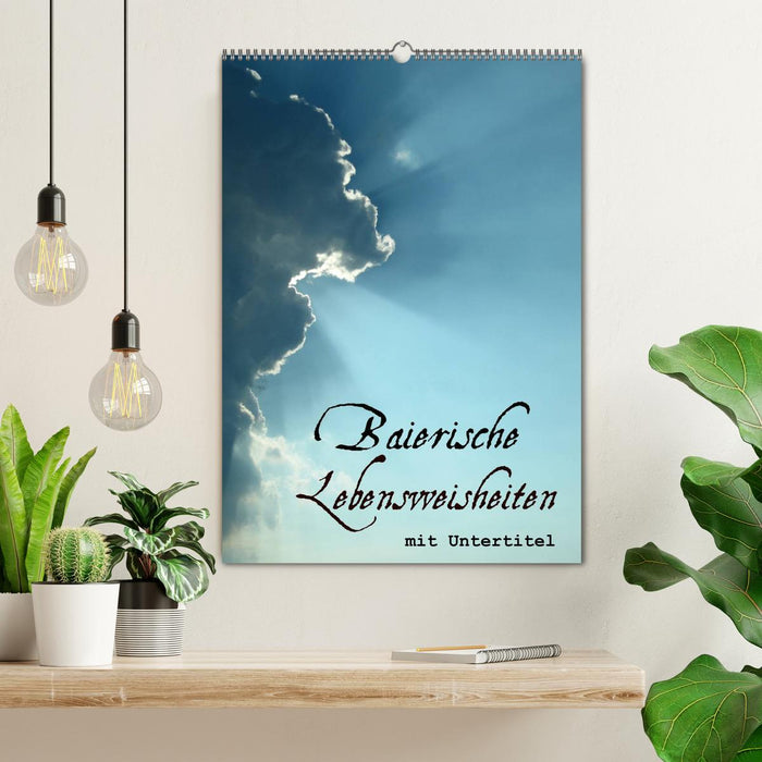 Baierische Lebensweisheiten mit Untertitel (CALVENDO Wandkalender 2026)