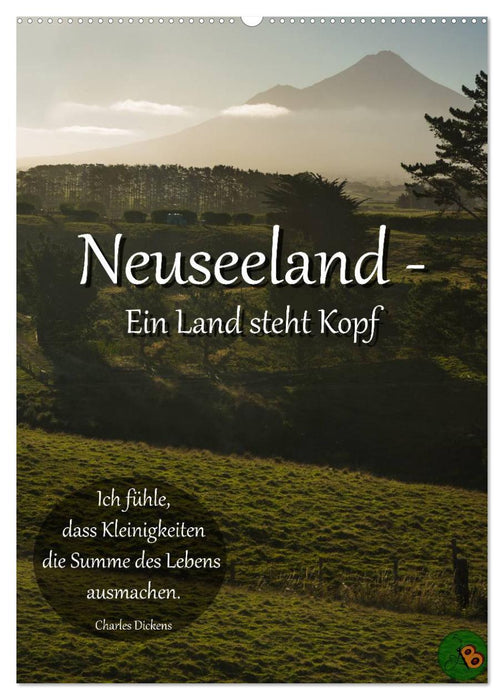 Neuseeland - Ein Land steht Kopf (CALVENDO Wandkalender 2026)