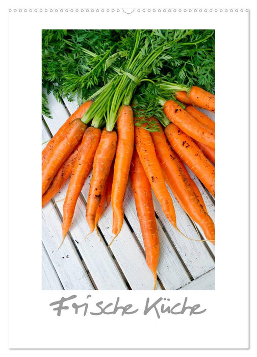 Frische Küche (CALVENDO Wandkalender 2026)