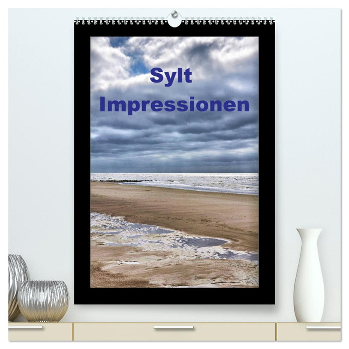 Sylt Impressionen (CALVENDO Premium Wandkalender 2026)