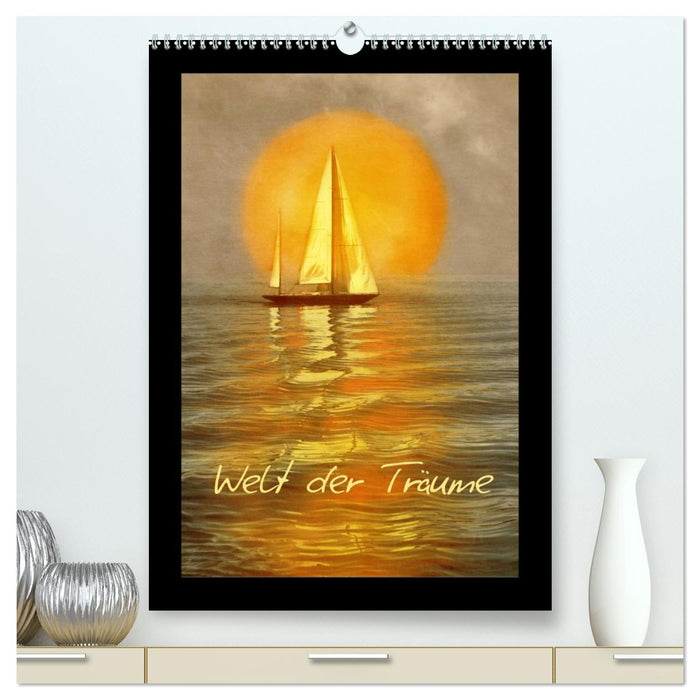 Welt der Träume (CALVENDO Premium Wandkalender 2026)
