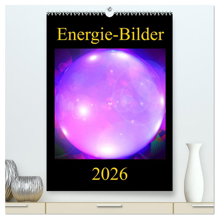 ENERGIE-BILDER (CALVENDO Premium Wandkalender 2026)