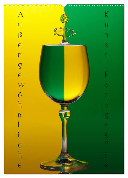 Außergewöhnliche Kunst - Wasser Tropfenfotografie (CALVENDO Wandkalender 2026)