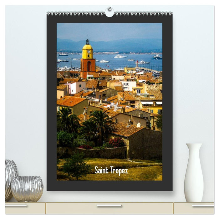 Saint Tropez (CALVENDO Premium Wandkalender 2026)
