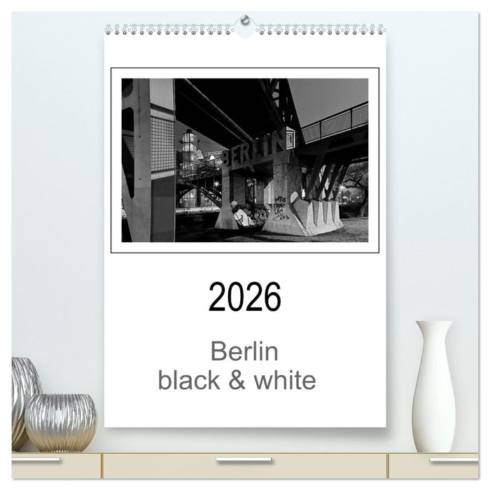 Berlin black & white (CALVENDO Premium Wandkalender 2026)