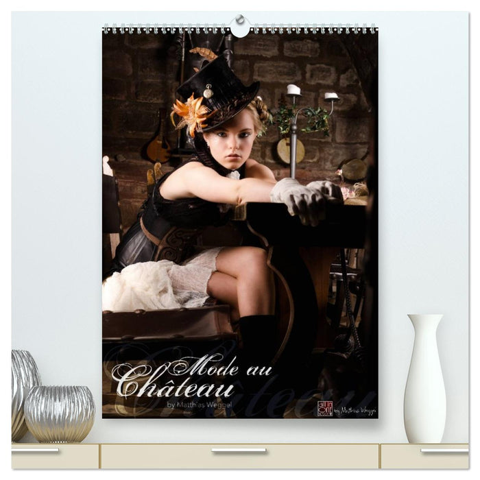 Mode au Chateau (CALVENDO Premium Wandkalender 2026)
