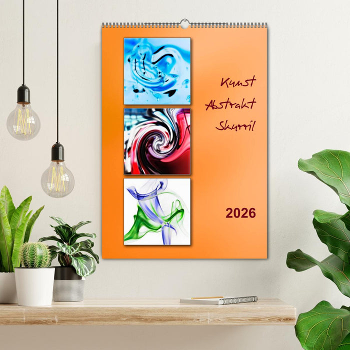 Kunst - Abstrakt - Skurril (CALVENDO Wandkalender 2026)
