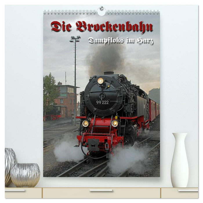 Die Brockenbahn (CALVENDO Premium Wandkalender 2026)