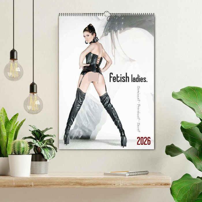 fetish ladies. (CALVENDO Wandkalender 2026)