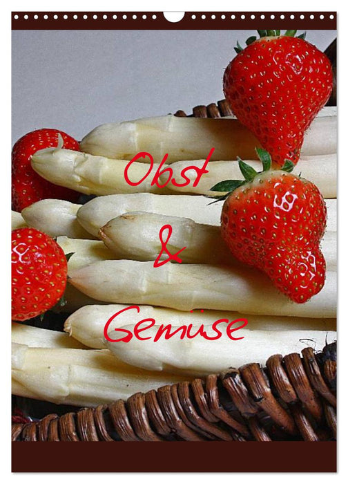 Obst und Gemüse (CALVENDO Wandkalender 2026)