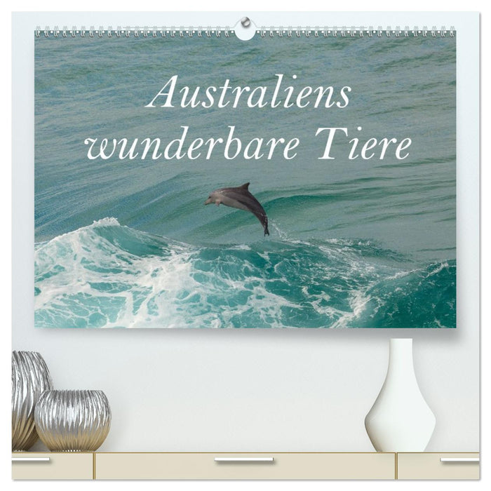 Australiens wunderbare Tiere (CALVENDO Premium Wandkalender 2026)