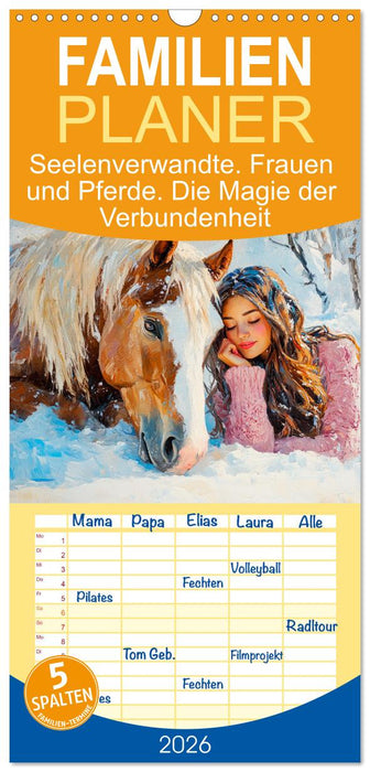 Seelenverwandte. Frauen und Pferde. Die Magie der Verbundenheit (CALVENDO Familienplaner 2026)
