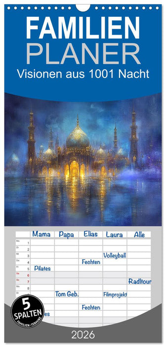 Visionen aus 1001 Nacht (CALVENDO Familienplaner 2026)