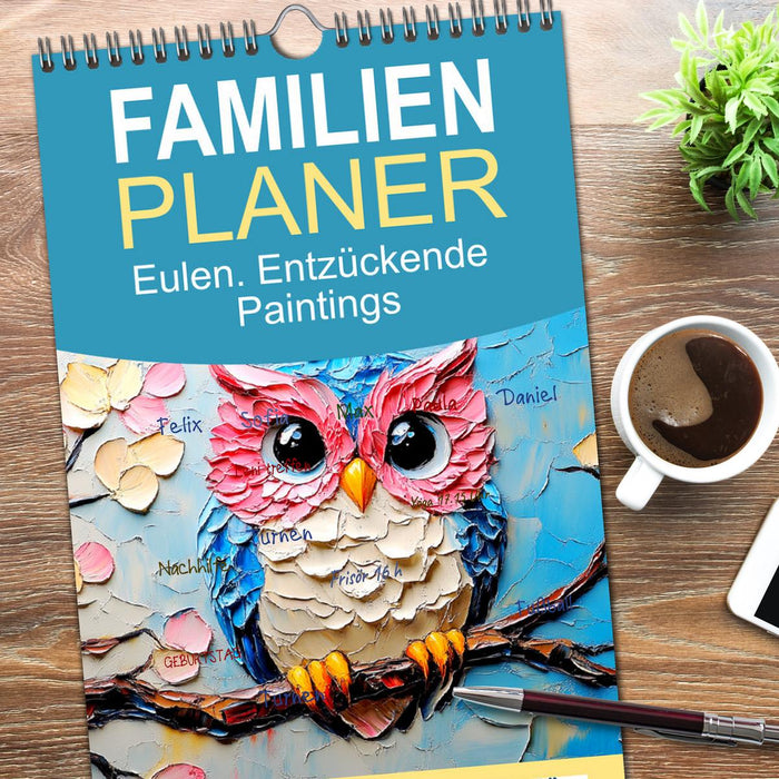 Eulen. Entzückende Paintings (CALVENDO Familienplaner 2026)