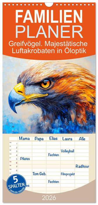 Greifvögel. Majestätische Luftakrobaten in Öloptik (CALVENDO Familienplaner 2026)