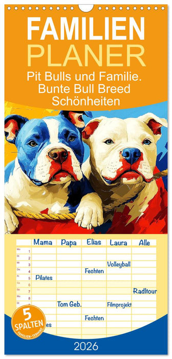 Pit Bulls und Familie. Bunte Bull Breed Schönheiten (CALVENDO Familienplaner 2026)
