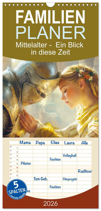 Mittelalter - Ein Blick in diese Zeit (CALVENDO Familienplaner 2026)