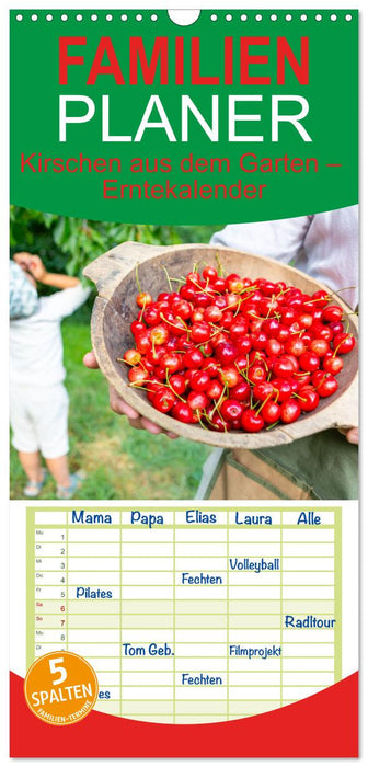 Kirschen aus dem Garten – Erntekalender (CALVENDO Familienplaner 2026)