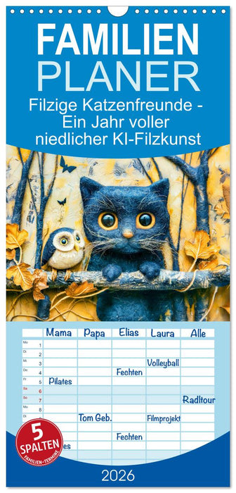 Filzige Katzenfreunde - Ein Jahr voller niedlicher KI-Filzkunst (CALVENDO Familienplaner 2026)