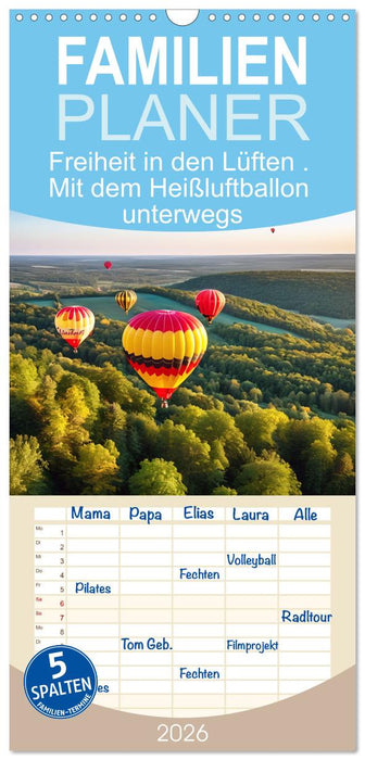 Freiheit in den Lüften . Mit dem Heißluftballon unterwegs (CALVENDO Familienplaner 2026)