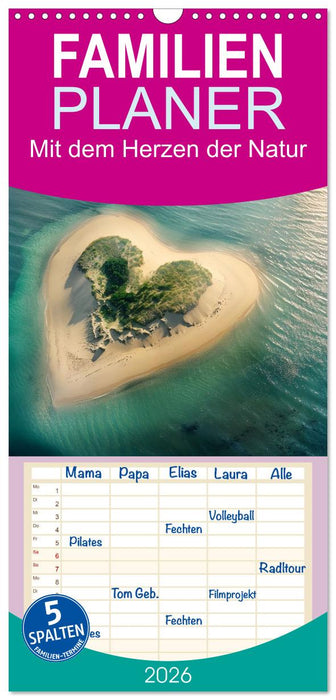 Mit dem Herzen der Natur (CALVENDO Familienplaner 2026)