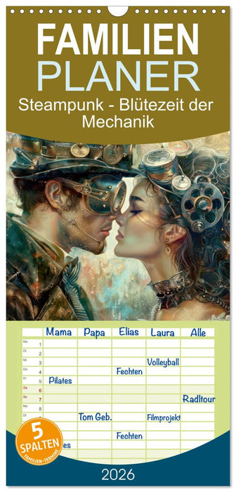 Steampunk - Blütezeit der Mechanik (CALVENDO Familienplaner 2026)