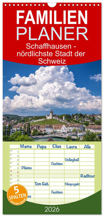 Schaffhausen - nördlichste Stadt der Schweiz (CALVENDO Familienplaner 2026)