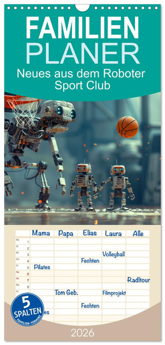 Neues aus dem Roboter Sport Club (CALVENDO Familienplaner 2026)