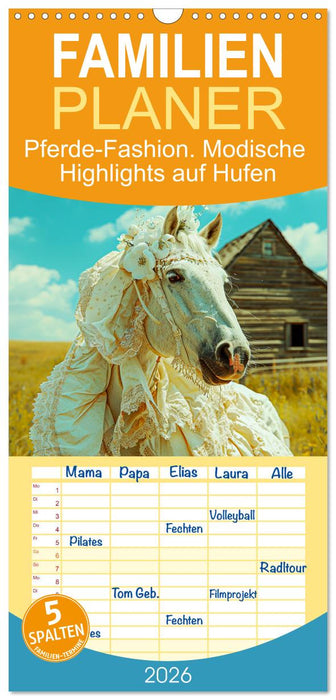 Pferde-Fashion. Modische Highlights auf Hufen (CALVENDO Familienplaner 2026)
