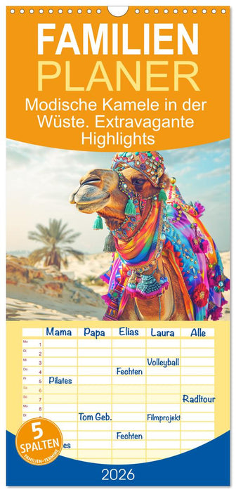 Modische Kamele in der Wüste. Extravagante Highlights (CALVENDO Familienplaner 2026)