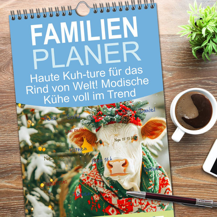 Haute Kuh-ture für das Rind von Welt! Modische Kühe voll im Trend (CALVENDO Familienplaner 2026)