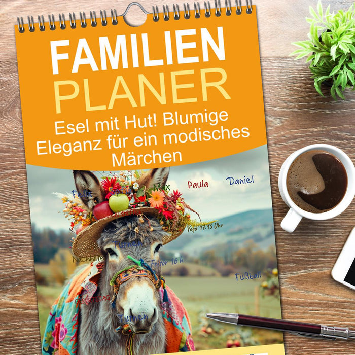 Esel mit Hut! Blumige Eleganz für ein modisches Märchen (CALVENDO Familienplaner 2026)