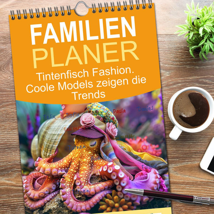 Tintenfisch Fashion. Coole Models zeigen die Trends (CALVENDO Familienplaner 2026)