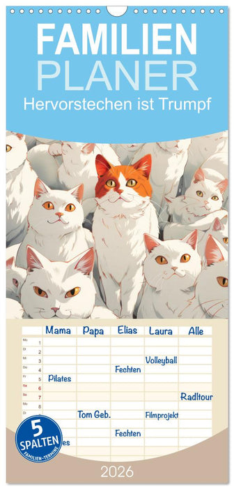 Hervorstechen ist Trumpf (CALVENDO Familienplaner 2026)